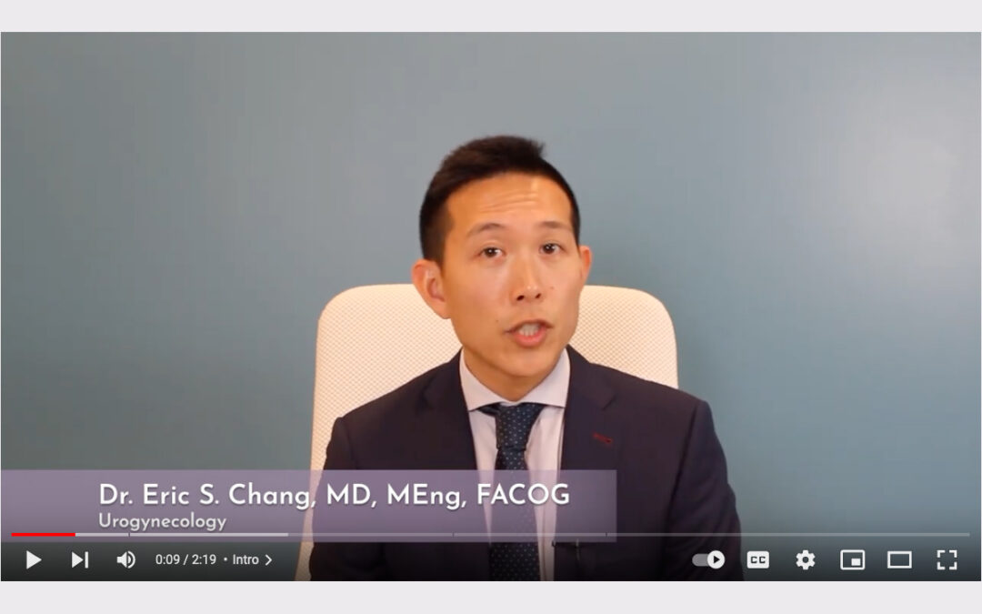 Urogynecology with Dr. Chang: Prolapse
