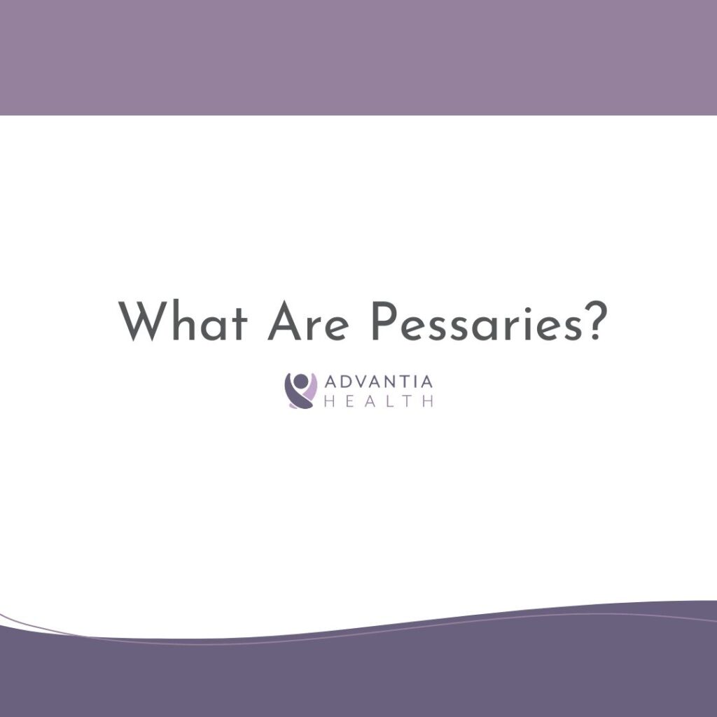 What Are Pessaries? | Patient FAQs