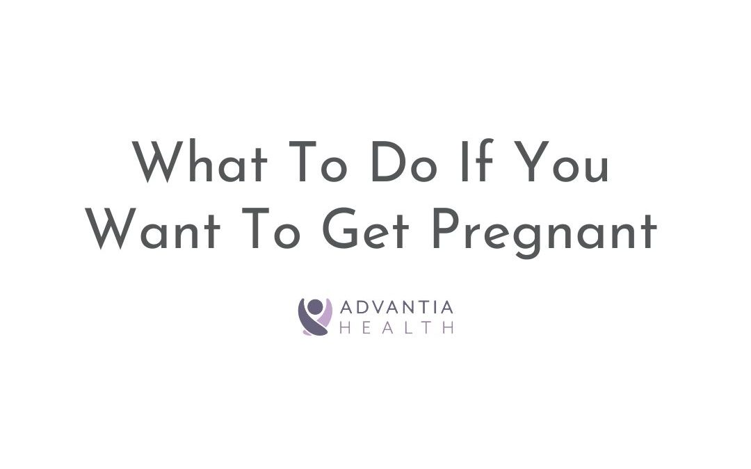 What Should I Do If I Want To Get Pregnant? | Patient FAQs