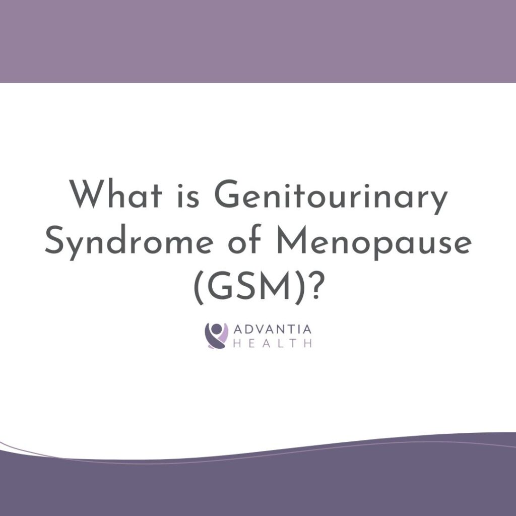 What is Genitourinary Syndrome of Menopause (GSM)? | Patient FAQs