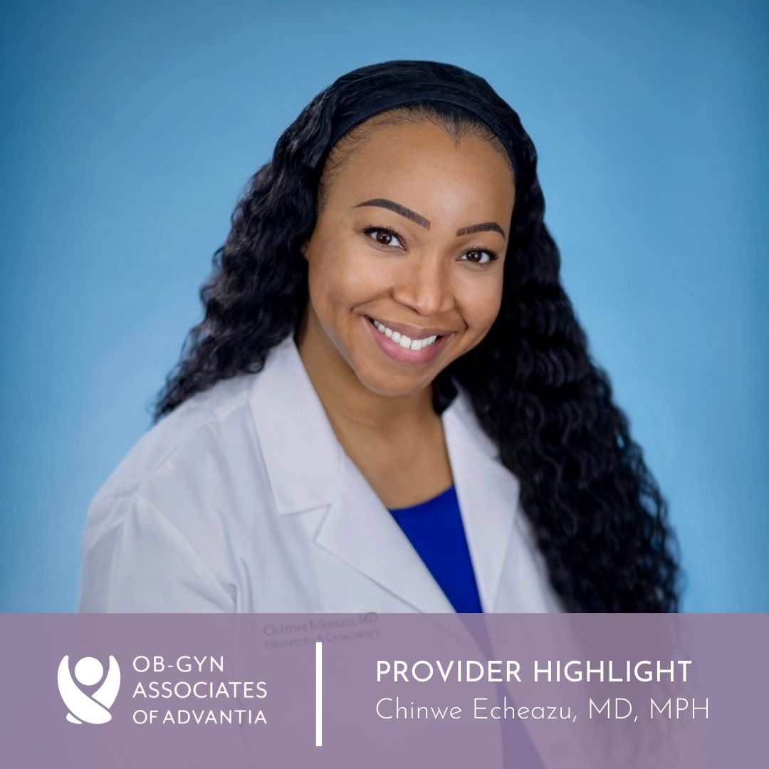 Provider Spotlight | Chinwe Echeazu, MD, MPH - Advantia Health