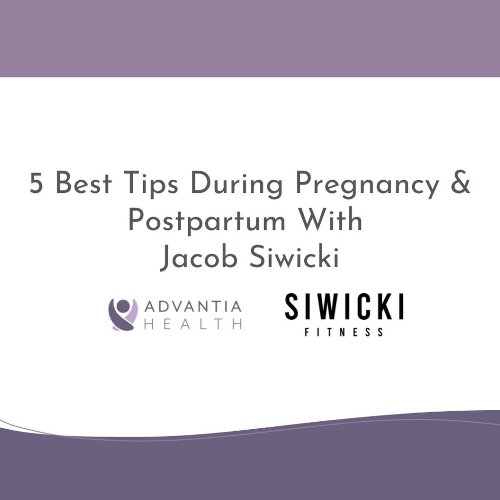 5 Best Tips During Pregnancy & Postpartum with Jacob Siwicki
