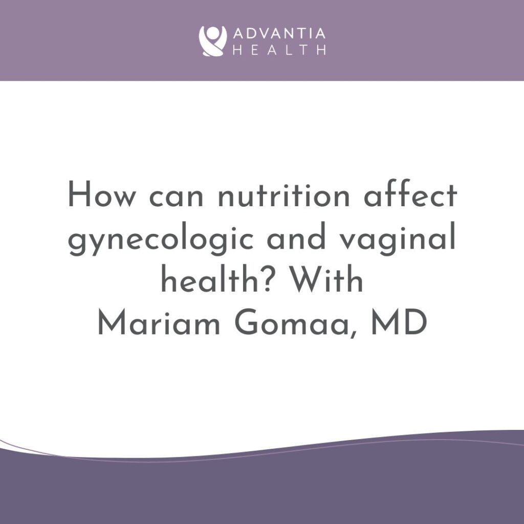 How can nutrition affect gynecologic and vaginal health? | Patient FAQs