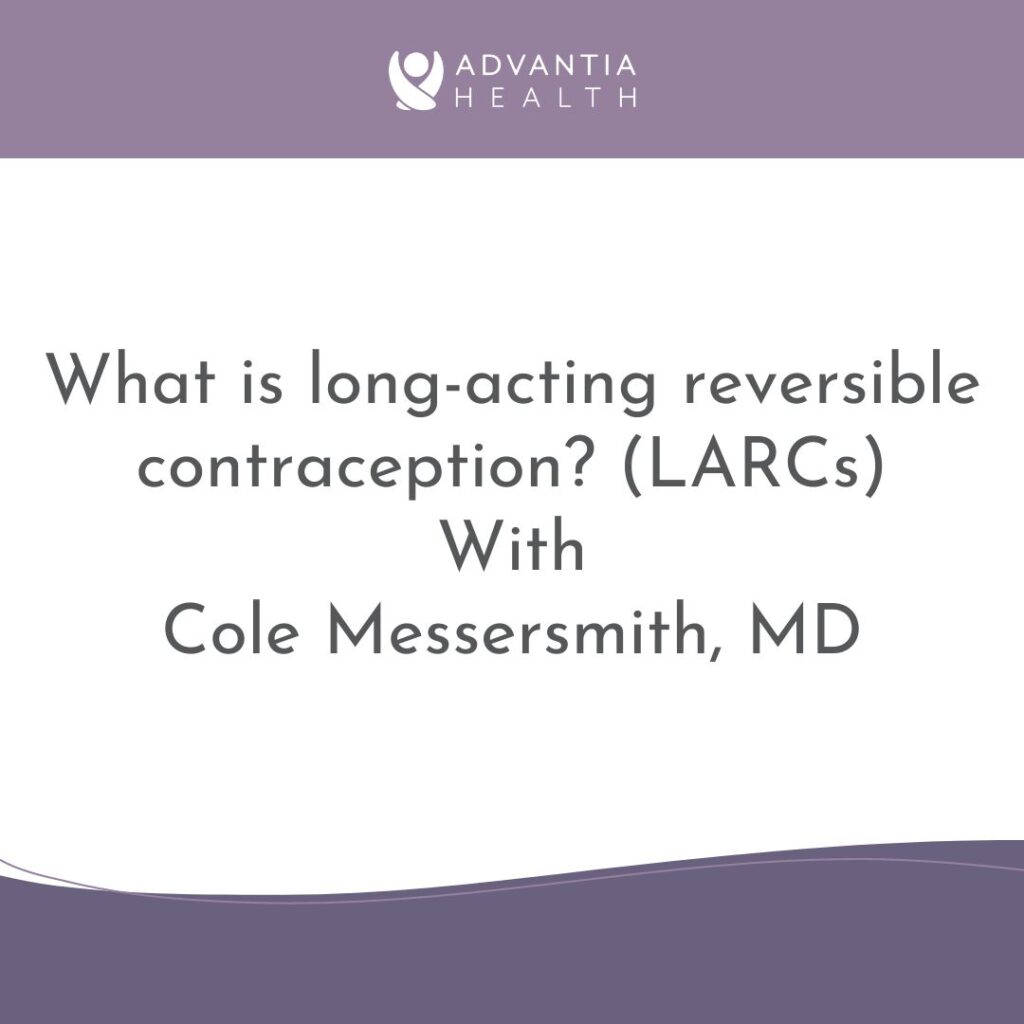 What is long-acting reversible contraception? (LARCs) | Patient FAQs