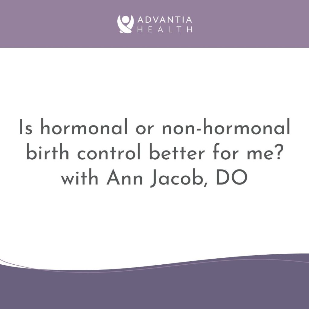 Hormonal vs. Non-Hormonal Birth Control with Dr. Jacob