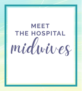 meet the hospital midwives